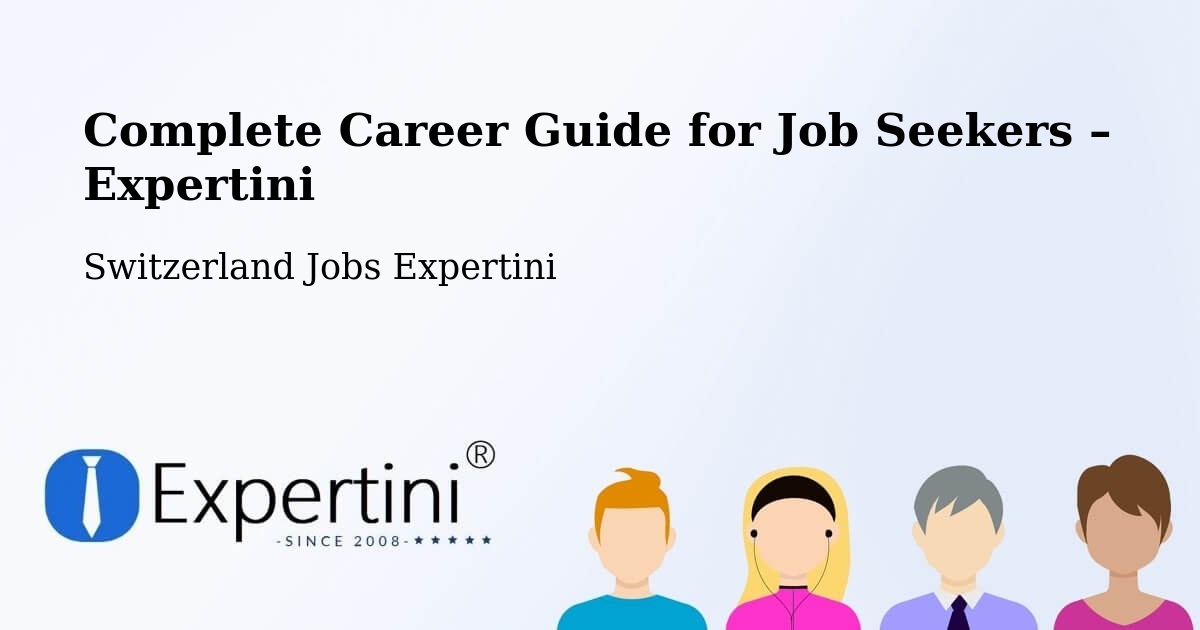 Career Guide for Job Seekers – Unterengstringen - Unterengstringen, Switzerland Jobs Expertini