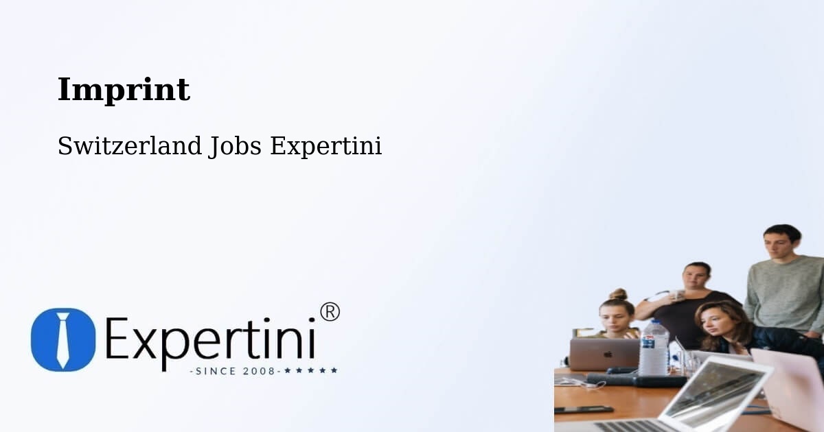 Imprint – Unterengstringen - Switzerland Jobs Expertini