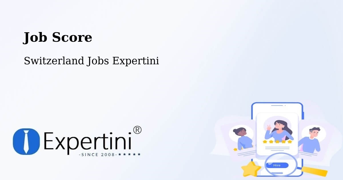 Job Score & Job Description Score Tool – Unterengstringen - Switzerland Jobs Expertini