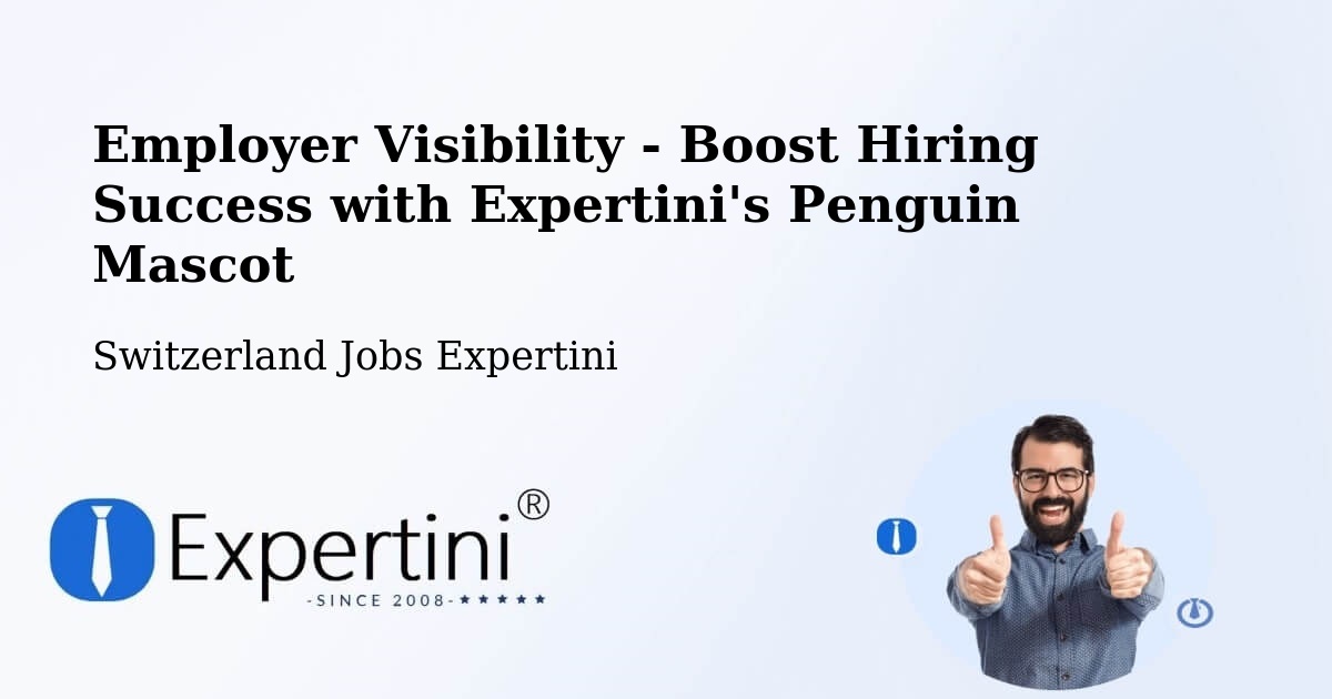 CV and Resume Visibility Optimization – Unterengstringen - Switzerland Jobs Expertini